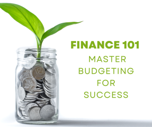 Personal Finance 101: Mastering Budgeting and Saving for Financial Success